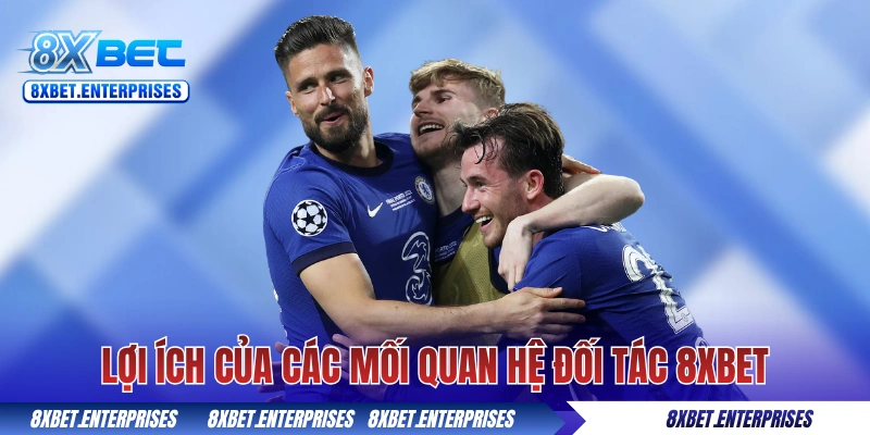 Lợi ích của các mối quan hệ đối tác 8xbet