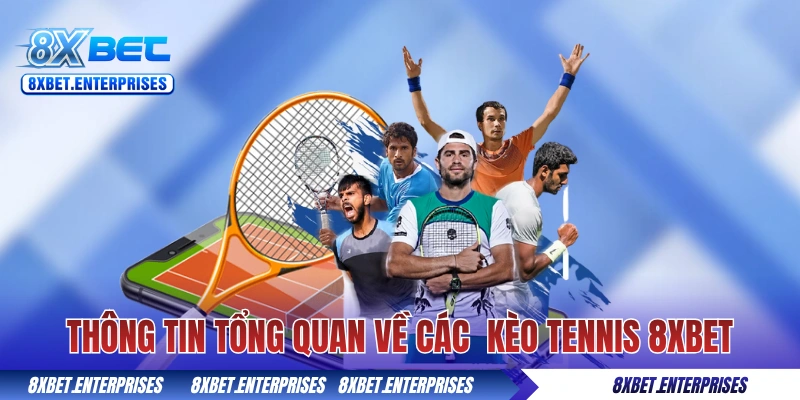 Kèo Tennis 8xbet​